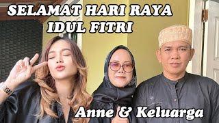 SELAMAT HARI RAYA IDUL FITRI - anne & keluarga besar