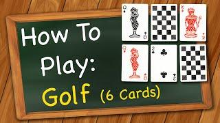 How to play Golf 6 Cards