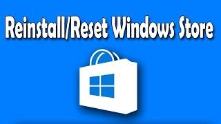 How To Reset Or Reinstall Microsoft Store in Windows 10