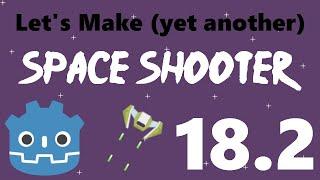 18.2 Let’s Make a Godot Space Shooter Player Life Signal