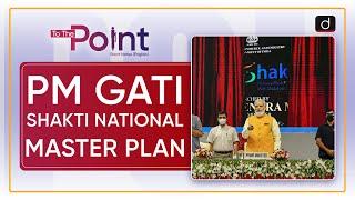 PM Gati Shakti National Master Plan  Drishti IAS English