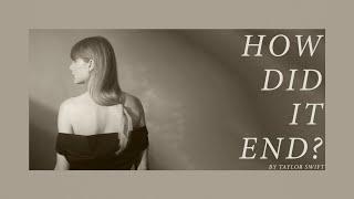Taylor Swift - How Did It End? Official Lyric Video