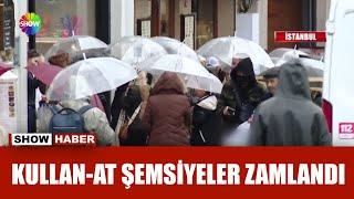 Şemsiyelere yağmur zammı