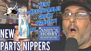 Modeling Nippers @ Andys Hobby Headquarters Ep.342