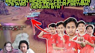 REACTION MICROBOY CELO SAAT BTR VS WBGBTR SAMPAI SUSAH MELAWAN TEAM WBGMATCH 1 DAY 2