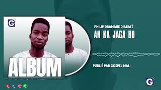 3 Philip Dramane Diabaté - An ka jaga bô Audio Officielle