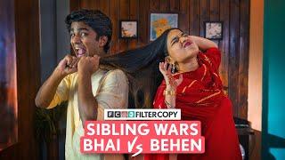 FilterCopy  Sibling Wars Bhai VS Behen  Raksha Bandhan Special  Ft. @ManishKharage & @Vinewalii