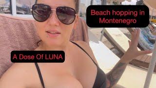 A Dose Of LUNA 044. Beach hopping in Montenegro.