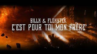 Billx & Floxytek - Cest pour toi mon frère