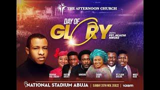 DAY OF GLORY WITH PASTOR AKACHI NWOKE  20TH NOVEMBER 2022