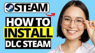 How To Install DLC On Steam