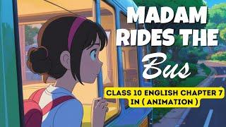 Madam Rides The Bus Class 10 English  Chapter 7  2023-24  Hindi Explanation  Animation 