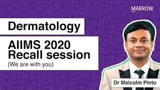 Dermatology AIIMS 2020 Recall session We are with you