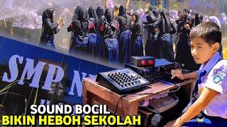 HEBOH‼️ BOCIL SEKOLAH BAWA SOUND