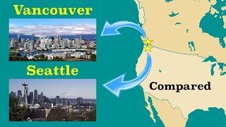 Seattle and Vancouver Compared