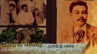 The assassination of General Antonio Luna  Today in History