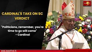 Politicians remember youre time to go will come - Cardinal