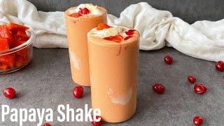 PAPAYA SHAKE  Papaya Shake Recipe  Papaya Smoothie  Best Bites