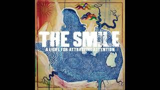 The Smile - Speech Bubbles Official Audio