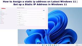 How to configure static ip address on Latest Windows 11  Setting up a Static IP in Windows 11