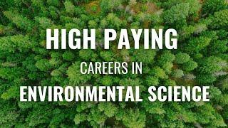 Top 8 Highest Paying Jobs in Environmental Science  Environmental Science Careers and Salaries