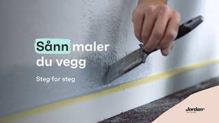 Sånn maler du vegg - Steg for steg