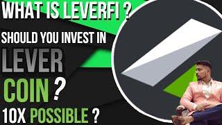 Can Lever crypto coin pump 10x ?  What is leverfi ?  Should you buy lever ?  lever coin hindi