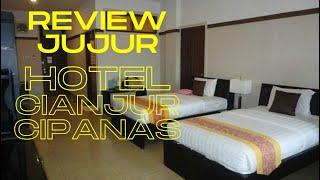 REVIEW LENGKAP & JUJUR - HOTEL CIANJUR CIPANAS DES 2023