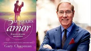 Los 5 Lenguajes del Amor Gary Chapman Audio Libro Cristiano