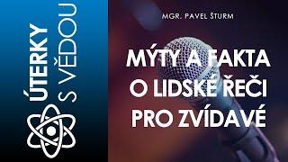 Mýty a fakta o lidské řeči pro zvídavé