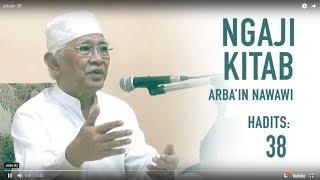 WALI ALLAH  Gus Mus Arbain Nawawi hadist ke-38