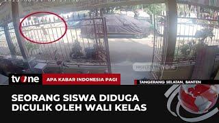 Cerita Orang Tua Korban Penculikan oleh Wali Kelas Ini Motifnya  AKIP tvOne