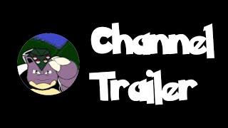 General Blastoise Channel Trailer