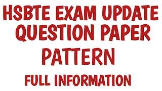 hsbte exam update  hsbte question paper pattern