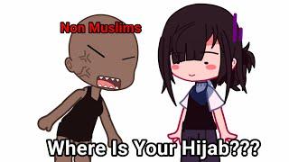 Non Muslims When they see a Muslim Girl Not wearing a Hijab  