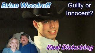 Is Brandon Woodruff Guilty Or Innocent