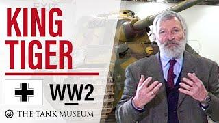 Tank Chats #47 King Tiger  The Tank Museum