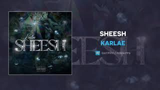 Karlae - Sheesh AUDIO