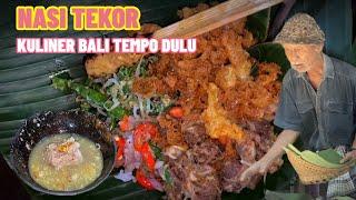 HIDDEN GEM‼️KULINER NOSTALGIA BALI TEMPO DULU - NASI TEKOR‼️