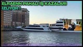 ELRAENN PAHALI İŞ KAZALARI İZLİYOR 