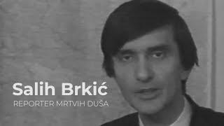 Salih Brkić - Reporter mrtvih duša DOKUMENTARNI FILM