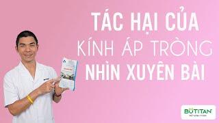 Tác hại của kính áp tròng nhìn xuyên bài Phùng Huy Hoà