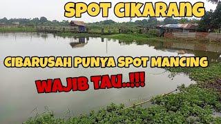 SPOT MANCING LIAR CIKARANG CIBARUSAH TEMPAT MANCING YANG WAJIB TAU..