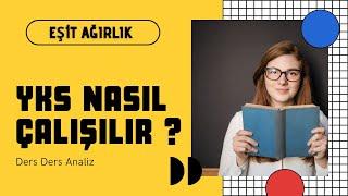 YKS Nasıl Çalışılır   Eşit Ağırlık Nasıl Çalışılır  Eşit Ağırlık Derece  #TYT #AYT