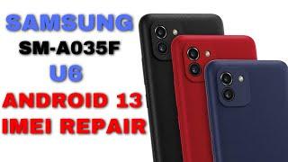 Samsung A03 A035F U6 Android 13 IMEI Repair With Pandora Box