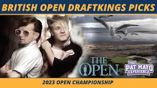 2023 British Open Golf DraftKings Picks Final Bets One and Done  2023 FANTASY GOLF PICKS