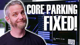 AMD Core-Parking problems FIXED once and for all