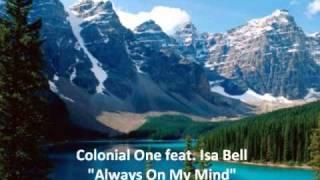 Colonial One feat. Isa Bell - Always On My Mind Solar Tear Intro Edit