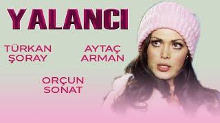 Yalancı Türk Filmi  FULL  TÜRKAN ŞORAY  AYTAÇ ARMAN