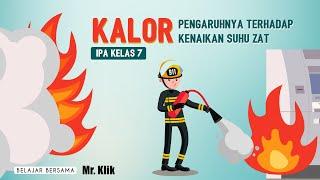 KALOR DAN PERUBAHAN SUHU  KALOR DAN PERPINDAHAN KALOR